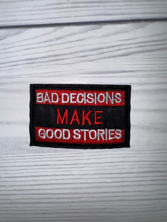 Bad decisions