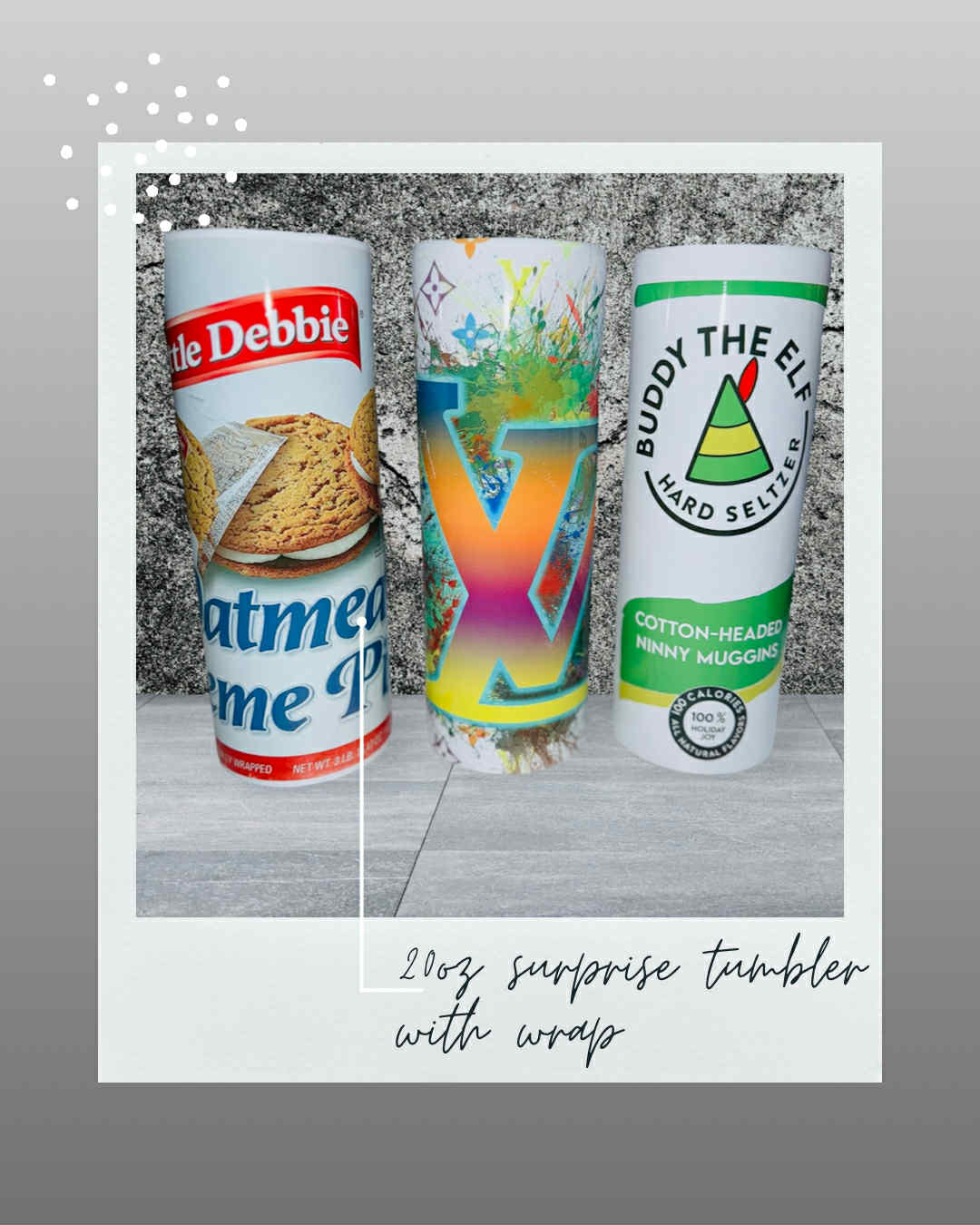 20 OZ Surprise Tumbler